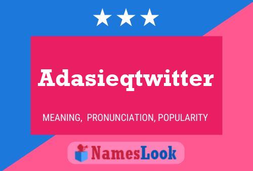 Постер имени Adasieqtwitter