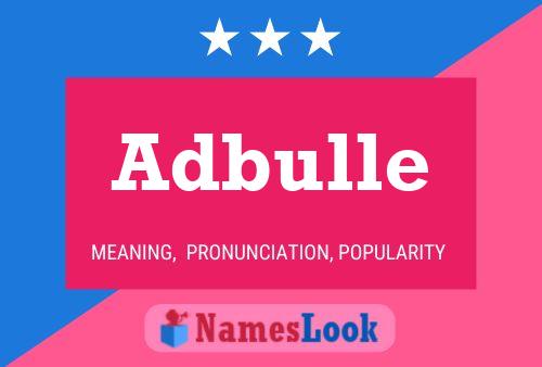 Постер имени Adbulle