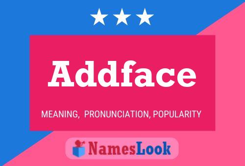 Постер имени Addface