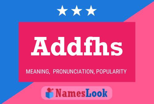 Постер имени Addfhs