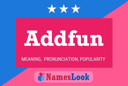 Постер имени Addfun