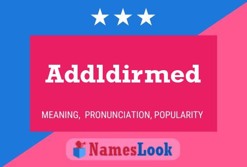 Постер имени Addldirmed