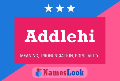 Постер имени Addlehi