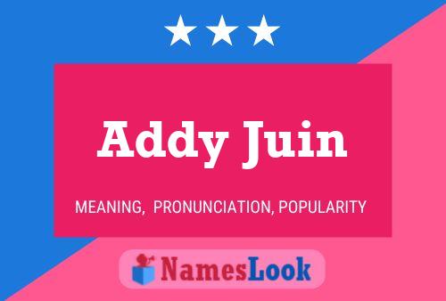 Постер имени Addy Juin