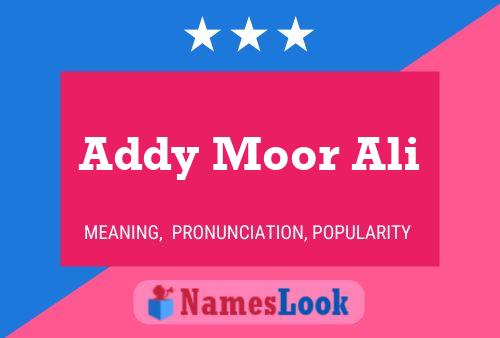 Постер имени Addy Moor Ali