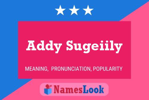 Постер имени Addy Sugeiily