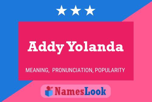 Постер имени Addy Yolanda