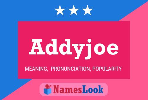 Постер имени Addyjoe