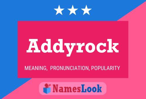 Постер имени Addyrock