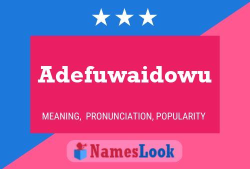 Постер имени Adefuwaidowu