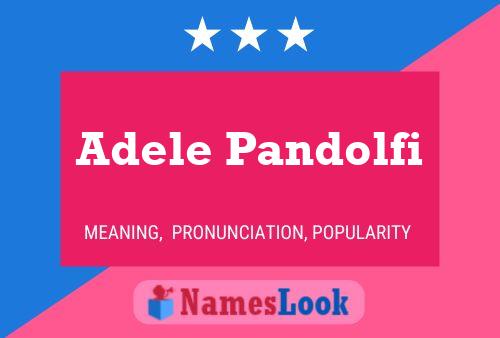 Постер имени Adele Pandolfi