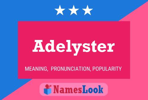 Постер имени Adelyster