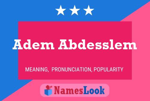 Постер имени Adem Abdesslem