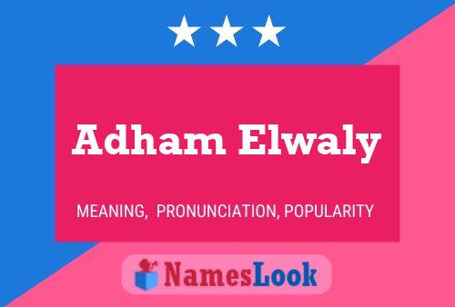 Постер имени Adham Elwaly