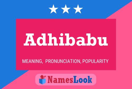 Постер имени Adhibabu