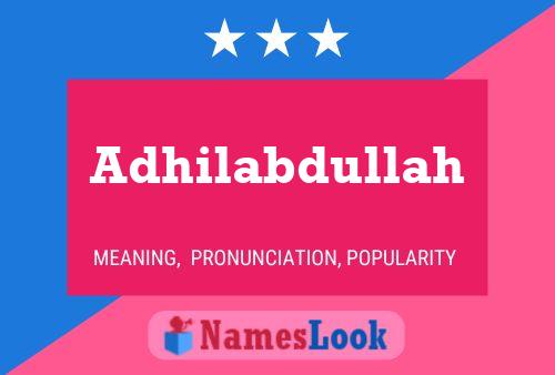 Постер имени Adhilabdullah