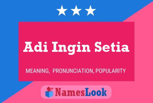 Постер имени Adi Ingin Setia