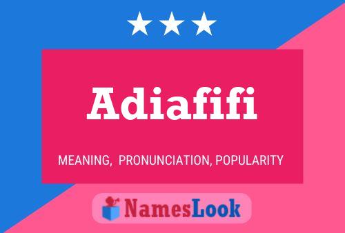 Постер имени Adiafifi