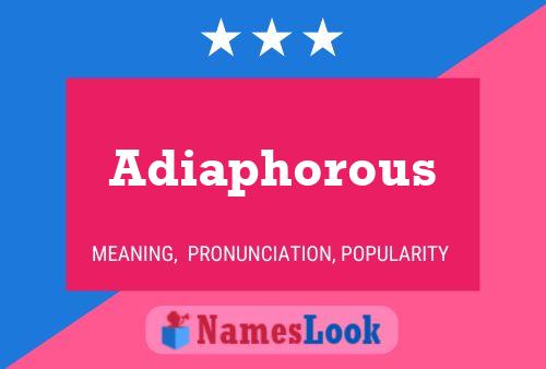 Постер имени Adiaphorous