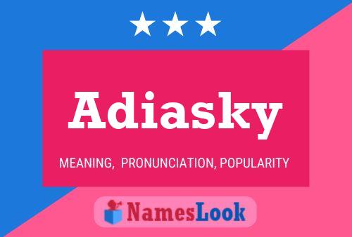 Постер имени Adiasky