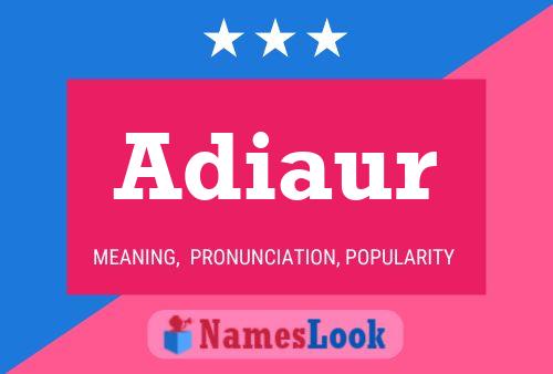 Постер имени Adiaur