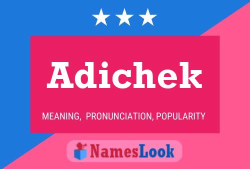 Постер имени Adichek