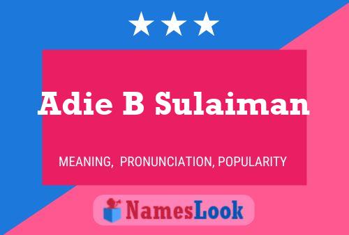 Постер имени Adie B Sulaiman