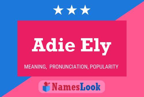 Постер имени Adie Ely