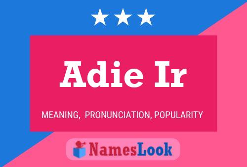 Постер имени Adie Ir