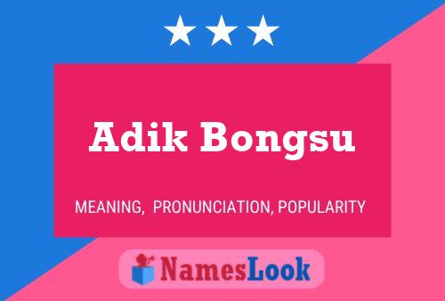 Постер имени Adik Bongsu