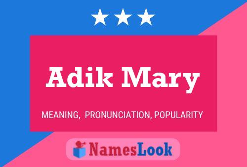 Постер имени Adik Mary