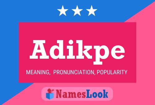 Постер имени Adikpe