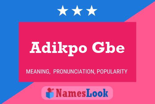 Постер имени Adikpo Gbe