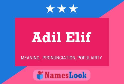 Постер имени Adil Elif