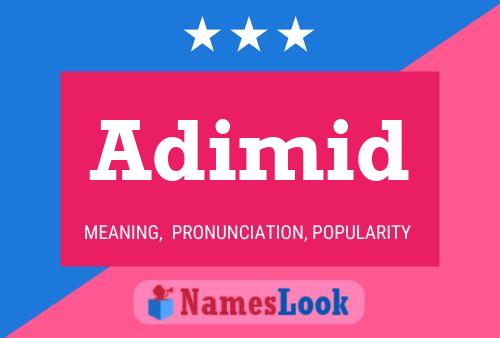 Постер имени Adimid