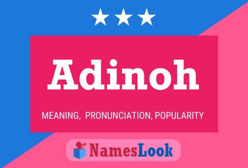 Постер имени Adinoh