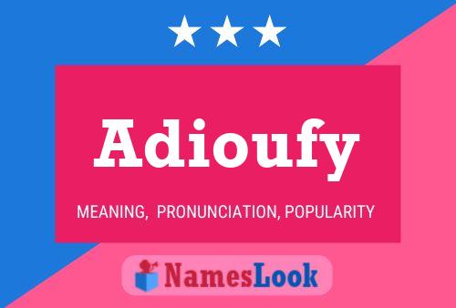 Постер имени Adioufy