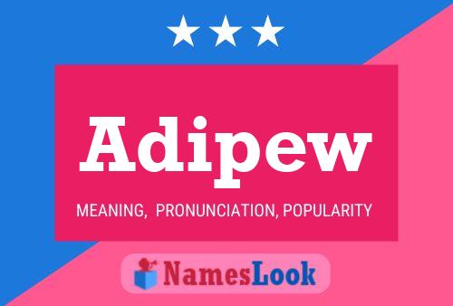 Постер имени Adipew