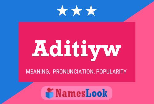 Постер имени Aditiyw