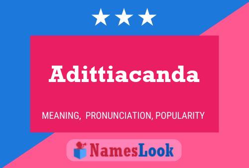 Постер имени Adittiacanda