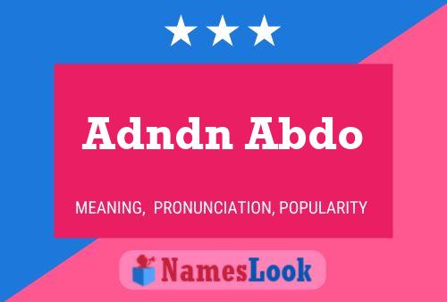 Постер имени Adndn Abdo