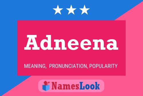 Постер имени Adneena