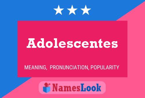 Постер имени Adolescentes