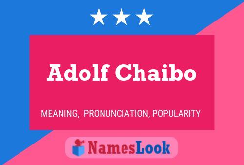 Постер имени Adolf Chaibo