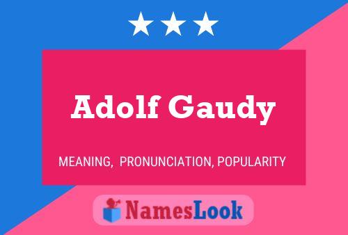 Постер имени Adolf Gaudy