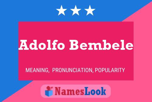 Постер имени Adolfo Bembele