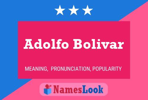 Постер имени Adolfo Bolivar