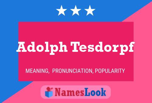 Постер имени Adolph Tesdorpf