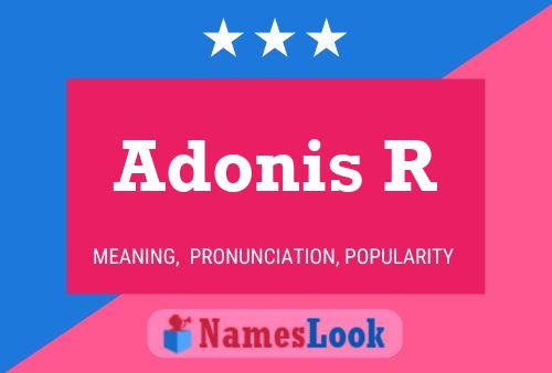 Постер имени Adonis R