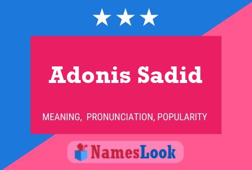 Постер имени Adonis Sadid